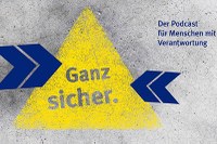 Podcast "Ganz sicher"