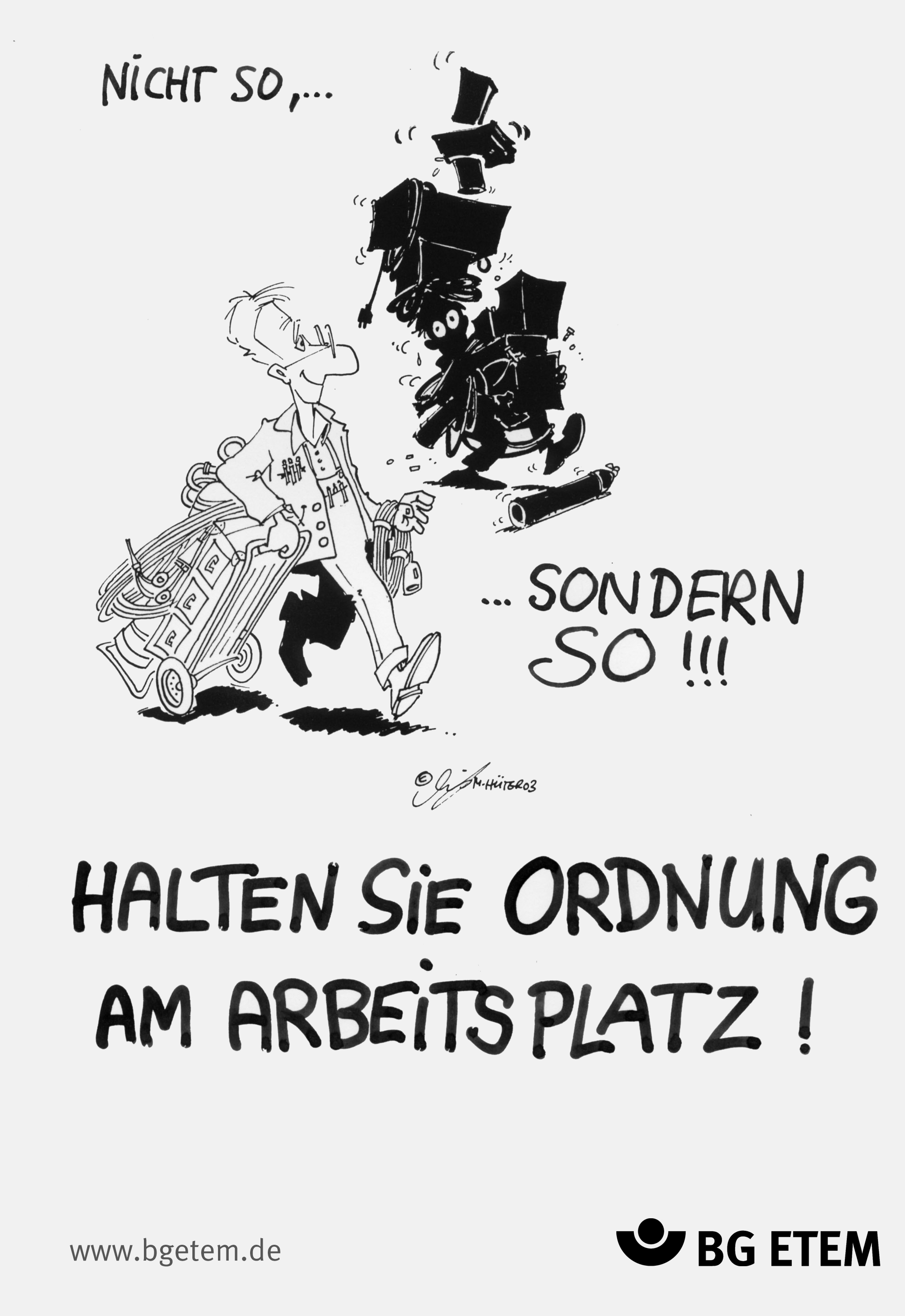 Halten Sie Ordnung am Arbeitsplatz!