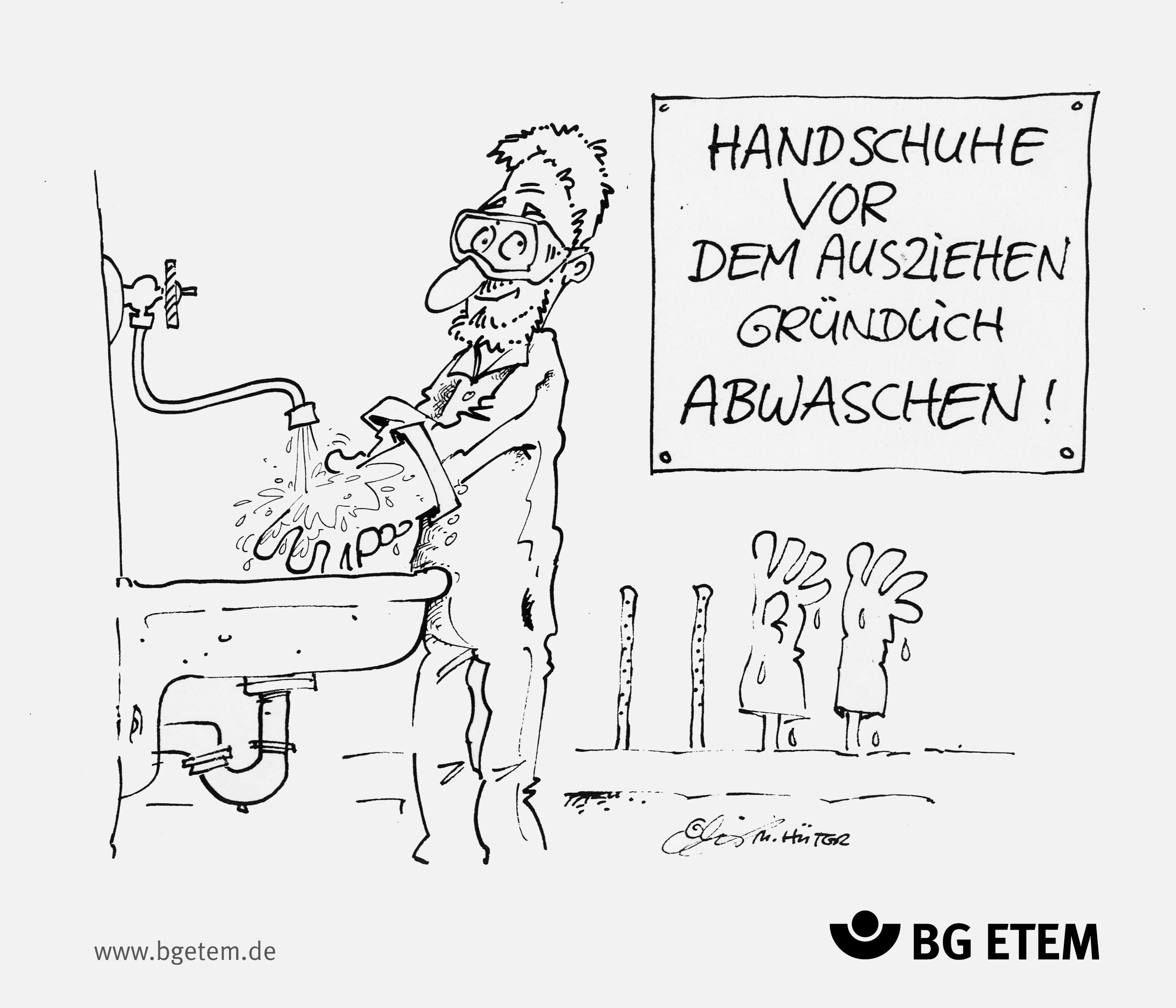 Handschuhe vor dem Ausziehen gründlich abwaschen!