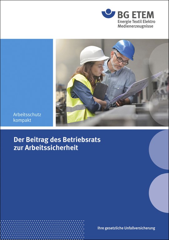 Broschüre "Der Beitrag des Betriebsrats zur Arbeitssicherheit"
