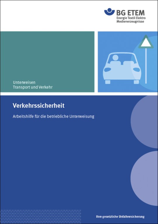 Kurz-Info der BG ETEM: Unterweisen zur Verkehrssicherheit