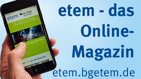 etem - Das Magazin Ihrer Berufsgenossenschaft —  - BG ETEM